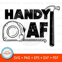 the word handy af with a helmet and a hammer on it is shown in black