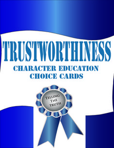 trustworththings character education choice cards with blue ribbon and silver seal on white background