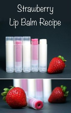 strawberries and lip balm bottles with the words strawberry lip balm recipe