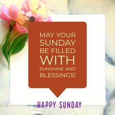 a card saying, may your sunday be filled with sunshine and blessing