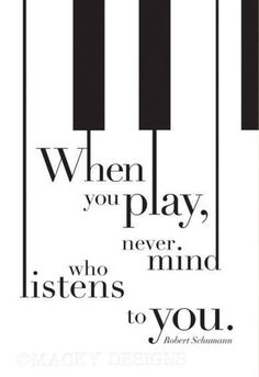 a black and white poster with the words when you play, never listen to you