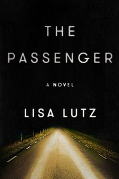 the passenger bylisa lutz