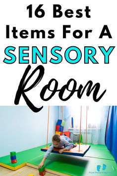 a boy playing with toys on the floor and in front of him is text overlay that reads 16 best items for a sensory room