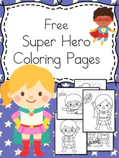 the super hero coloring pages for kids to color and learn how to make them look like they