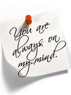 a piece of paper with the words you are always on my mind