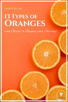 oranges with the title 13 types of oranges and guide to eating and serving