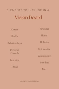 the elements to include in a vision board are shown on a pink background with brown lettering