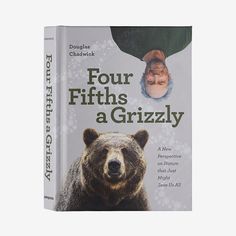 the book four fifths a grizzly is on display