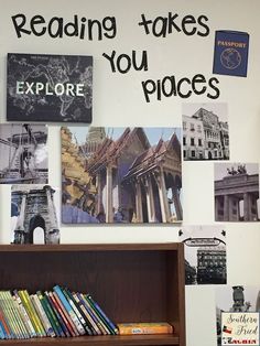 a book shelf with books and pictures on the wall above it that says reading takes you places