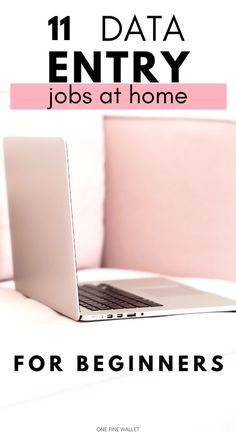 an open laptop computer sitting on top of a white couch with the words 11 data entry jobs at home for beginners