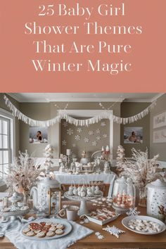 baby girl shower themes that are pure winter magic for the little ones in your life