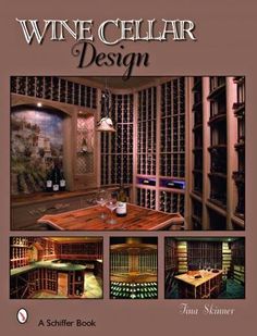 wine cellar design a schiffer book