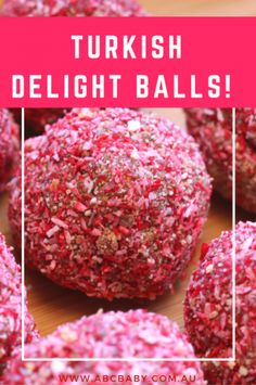 red and white sprinkled balls with text overlay that reads turkish delight delight balls