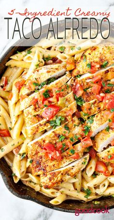 a skillet filled with chicken, tomatoes and pasta in sauce that says ingredient creamy taco alfredo