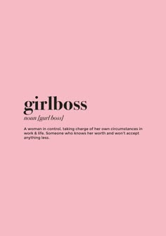 a pink background with the words girlboss in black and white text on it