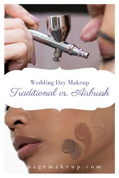 a woman getting her make up done with the words wedding day makeup traditional vs airbrush