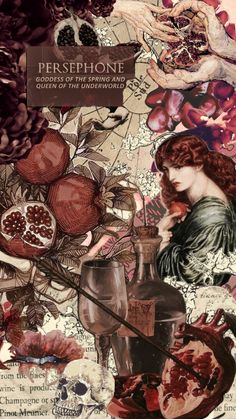 a collage of images with flowers, fruit and writing on it that says persephone