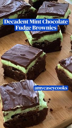 chocolate and mint brownies on a cutting board with the words decadent mint chocolate fudge brownies