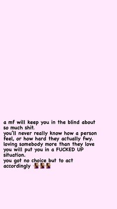 a pink background with the words if i am not afraid to act like you'll keep you in the blind