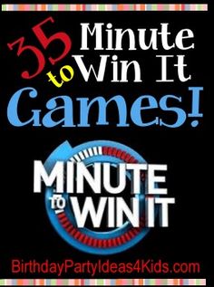 a birthday party sign with the words 35 minute to win it games