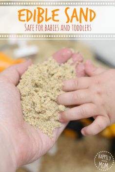 someone holding sand in their hand with the words edible sand safe for babies and toddlers