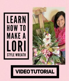 a woman sitting on a couch with flowers in front of her and the words learn how to make a lori style wreath