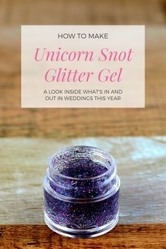 a small jar filled with purple glitter on top of a wooden table next to a sign that says, how to make unicorn shot glitter gel