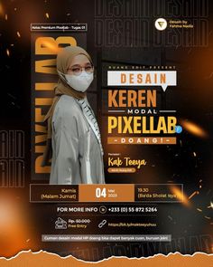 a flyer for an event with a woman wearing a face mask and text that reads desain keren model pixellab