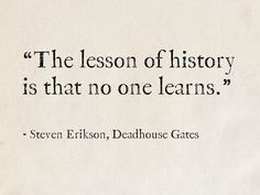 an old book with a quote on it that says, the lesson of history is that no one learns