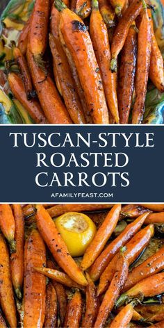 roasted carrots in a blue bowl with the title text overlay reads, tuscan - style roasted carrots