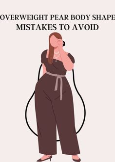 What not to wear for an overweight pear Styling A Pear Shape, Plus Size Outfits Pear Shape, How To Dress Petite Pear Shape, Pear Shape Office Outfit, Best Jeans For Body Type Pear, Pear Shape Winter Outfits Plus Size, Midsize Pear Shape, Plus Pear Shaped Outfits, Bottom Heavy Outfits Pear Shapes