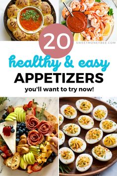 healthy and easy appetizers that you'll want to try now