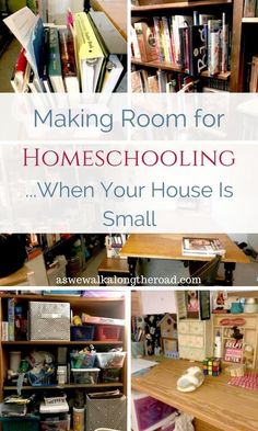 the making room for homeschooling when your house is small and full of books