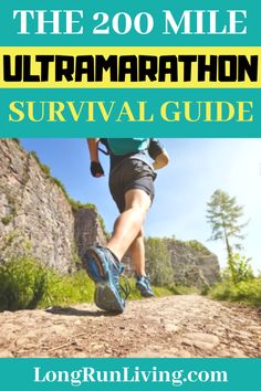 the 200 mile ultra marathon survival guide