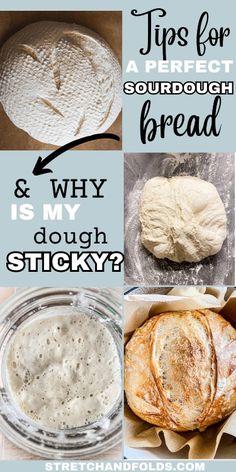 breads and dough are shown with the words tips for a perfect sourdough bread