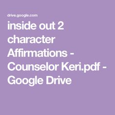 the words inside out 2 character affirmmations - counselor keipif google drive