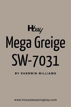 the cover for mega griege sw - 703i by shewin williams