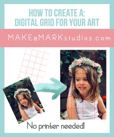 a girl with flowers in her hair and the words how to create a digital grid for your art