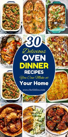 over 30 delicious and easy dinner recipes that you can make at your home