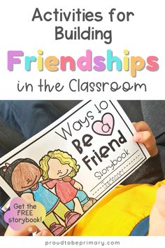 two hands holding up a book with the title activities for building friends in the classroom