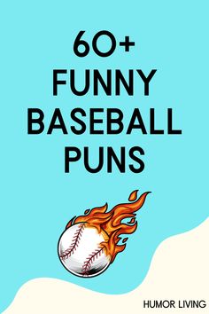 the book cover for 60 funny baseball puns by humor living, with an image of a