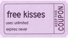 a pink ticket with the words free kisses on it