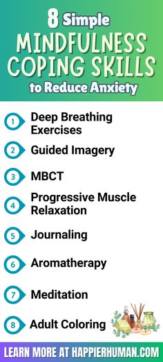 Looking for simple ways to calm your mind? These eight mindfulness coping skills will help you reduce anxiety and find balance in your daily life. ​ ​ Learn more about these methods (and more) of coping skills to deal; with stress and anxiety in the full article. ​ ​Mindfulness Techniques | Coping Skills | Anxiety Relief Tips | Simple Mindfulness Practices | Stress Management | Mindful Living | Mental Health Tools | Relaxation Methods Healthy Coping Skills, Mindfulness Practices, How To Focus Better, Health Tools