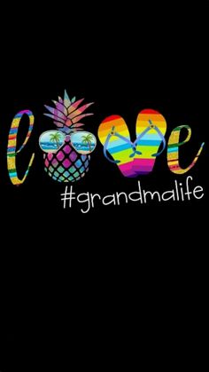 a black background with the words love and a pineapple in rainbow colors on it