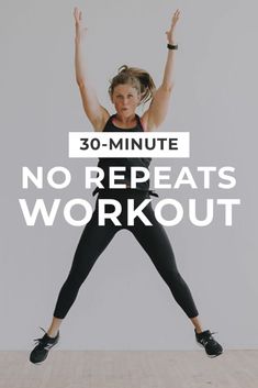 a woman doing an exercise with the words 30 - minute no repeats workout