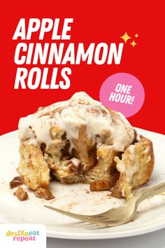 an apple cinnamon roll on a white plate with a fork in front of it and the words, apple cinnamon rolls one hour