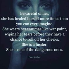 a woman with her hand on her face and the words, be careful of her she has