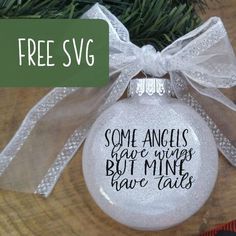 some angels have wings but mine have tails christmas ornament free svg cut file