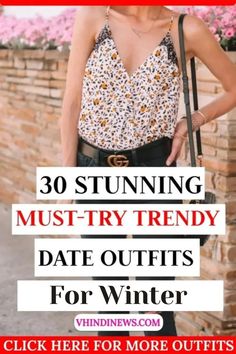 Wondering what to wear on your first date? Discover 30 stylish and flirty outfit ideas that will make a lasting impression. From casual to chic, find the perfect date night look here! #FirstDateOutfits #DateNightStyle #FashionInspo  #FirstDateOutfits #DateNightLook #WomenOutfitIdeas #ChicAndCasual #StylishOutfits #FlirtyFashion #OOTD #WomenStyleInspo #CasualChic #DateOutfitInspo Date Night Outfit Hot, Fun First Dates, Trendy Date Night Outfit, Date Night Fashion, First Date Outfits, Flirty Outfits, Date Outfit Summer, Boho Chic Dress, Night Out Dress