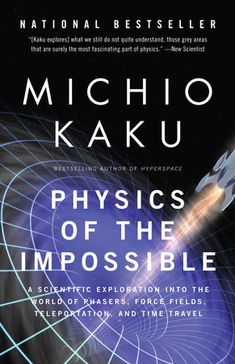 the book cover for physics of the impossible